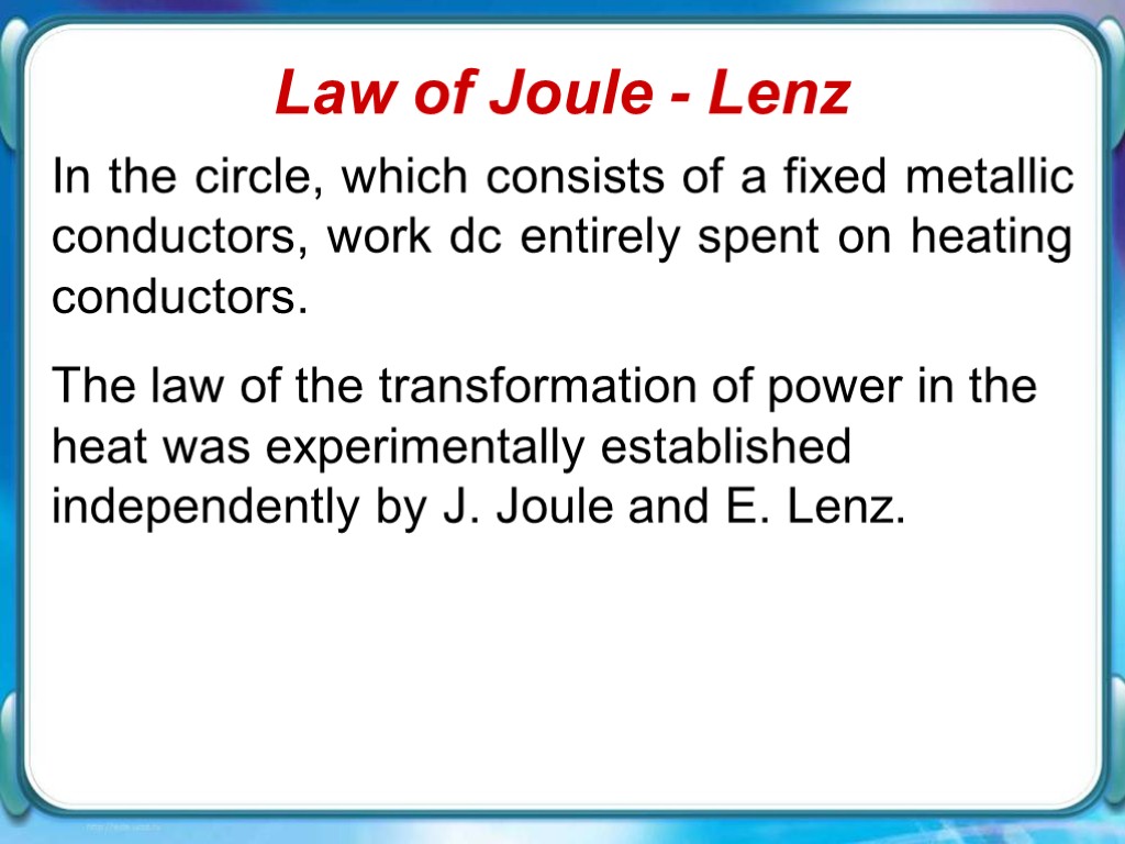 Law of Joule - Lenz In the circle, which consists of a fixed metallic